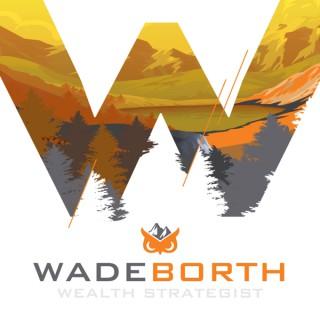Wade Borth - Sage Wealth Strategy