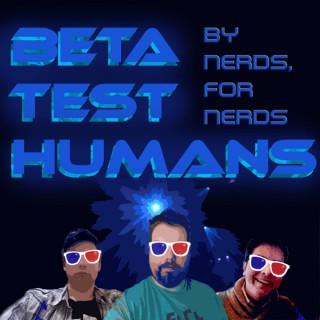 Beta Test Humans