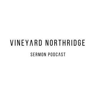 Vineyard Northridge Sermon Podcast