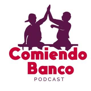 Comiendo Banco Podcast