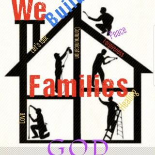 We Build Families Podcast