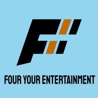 Four Your Entertainment