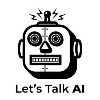 Let's Talk AI