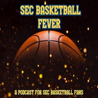 SEC Basketball Fever