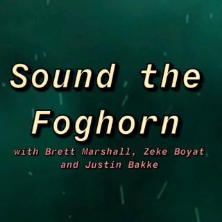 Sound the Foghorn