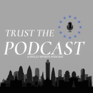 Trust The Podcast