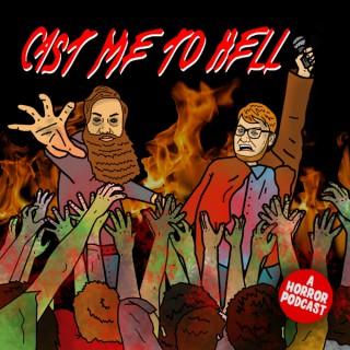Cast Me To Hell: A Horror Podcast