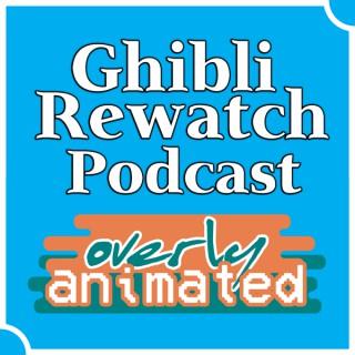 Ghibli Rewatch Podcast