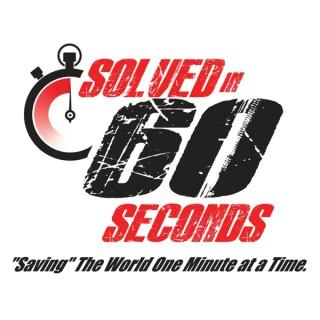 Solved In 60 Seconds