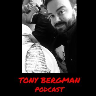Tony Bergman Podcast
