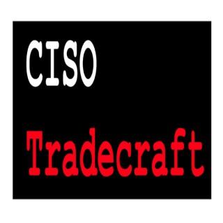 CISO Tradecraft