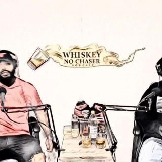 Whiskey No Chaser Podcast