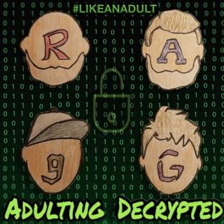 Adulting Decrypted