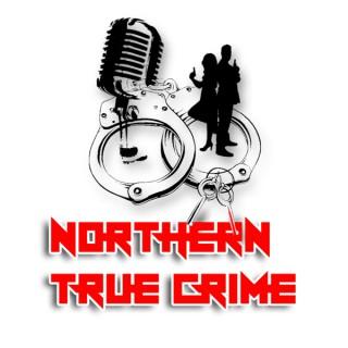 Northern True Crime