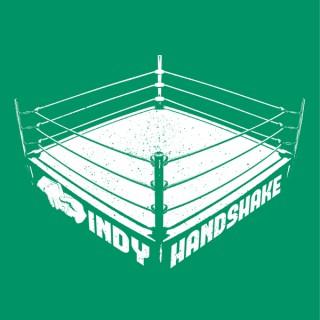 Indy Handshake: A Wrestling Podcast