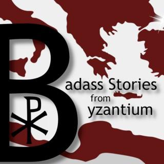 Badass Stories from Byzantium