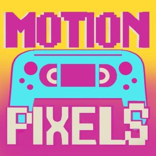 Motion Pixels