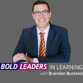 Bold Leaders in Learning