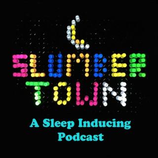 Slumbertown Podcast