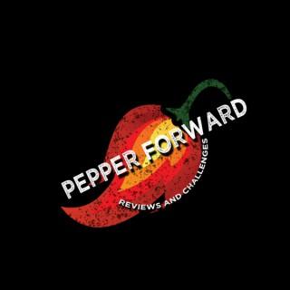 Pepper Forward Podcast