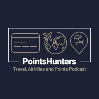 Points Hunters Podcast - Travel, AirMiles and Points!