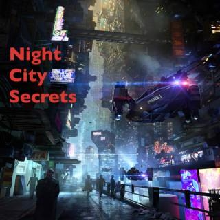Night City Secrets