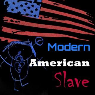 Modern American Slave