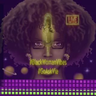 Black Woman Vibes Podcast