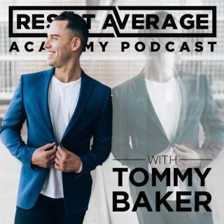 Resist Average Academy | Tommy Baker