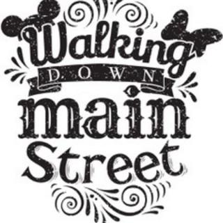 Walking Down Main Street Podcast
