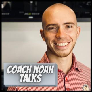 Coach Noah Talks