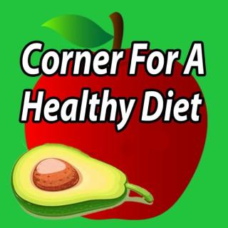 Corner For A Healthy Diet