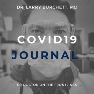 COVID19 Journal with Dr. Larry Burchett, MD