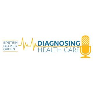 Diagnosing Health Care Podcast