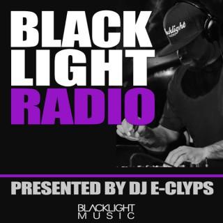 Blacklight Radio (Presented By DJ E-Clyps)