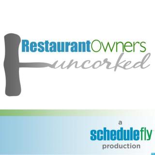 Restaurant Owners Uncorked - by Schedulefly