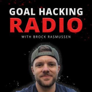 Goal Hacking Radio
