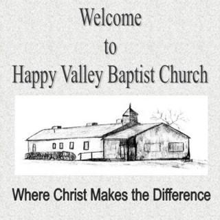 Happy Valley Baptist Church Sermons
