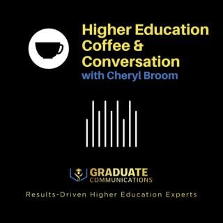 Higher Ed Coffee and Conversation