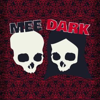 Mee Dark Presents