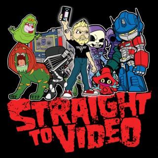 Straight To Video