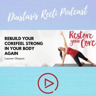 Restore Your Core: Diastasis Recti and Pelvic Floor Talks