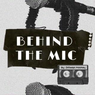 Behind the Mic