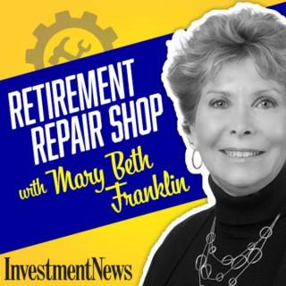 Retirement Repair Shop with Mary Beth Franklin