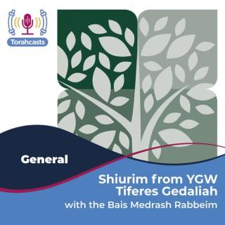 Shiurim from the Bais Medrash of YGW - Tiferes Gedaliah