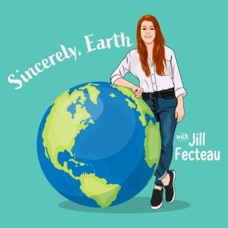 Sincerely, Earth Podcast