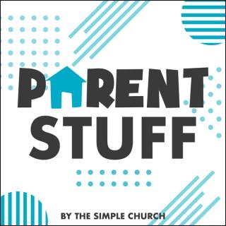 Parent Stuff Podcast