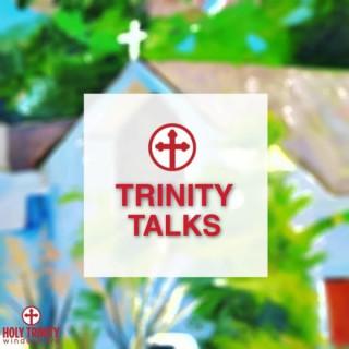 Trinity Talks