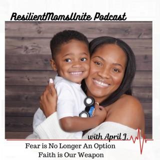 Resilient Moms Unite Podcast