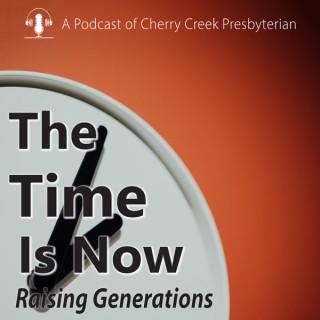 The Time is Now - Raising Generations